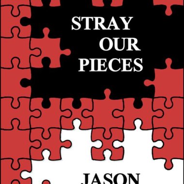Stray Our Pieces