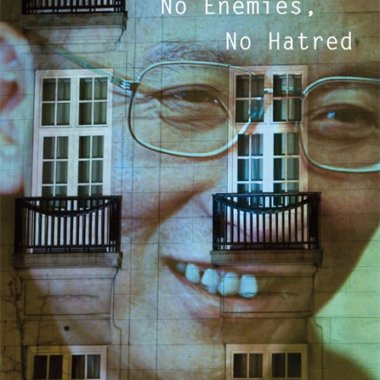 Liu Xiabo: No Enemies, No Hatred
